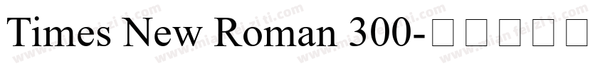 Times New Roman 300字体转换